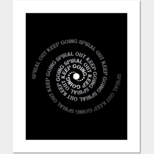 Spiral Out Keep Going Posters and Art